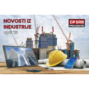 Novosti iz industrije - april '21